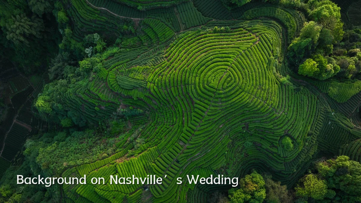Background on Nashville’s Wedding