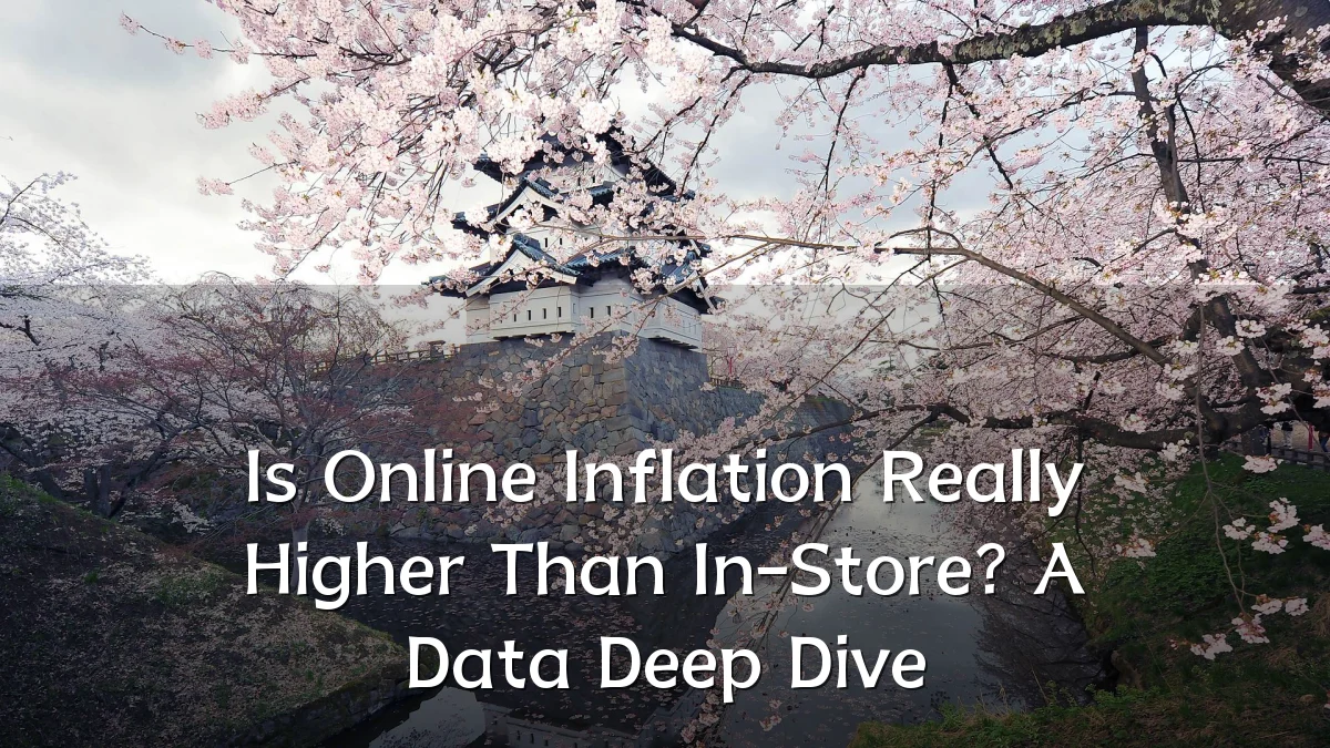 Is Online Inflation Really Higher Than In-Store? A Data Deep Dive