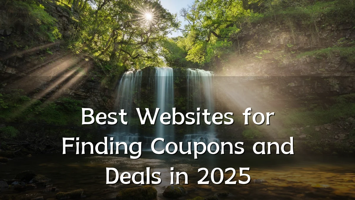 Best Websites for Finding Coupons and Deals in 2025