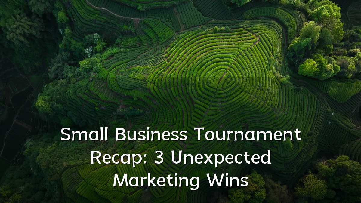 Small Business Tournament Recap: 3 Unexpected Marketing Wins