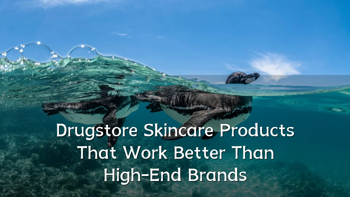 Drugstore Skincare Products That Work Better Than High-End Brands