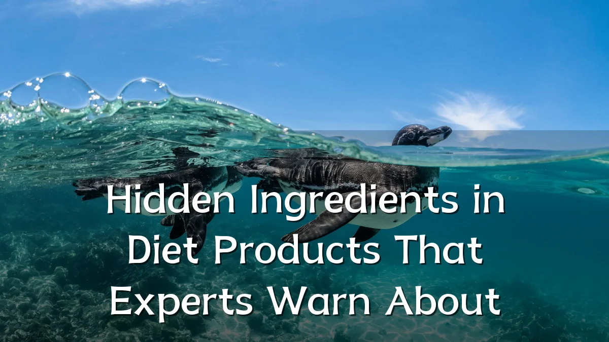 Hidden Ingredients in Diet Products That Experts Warn About