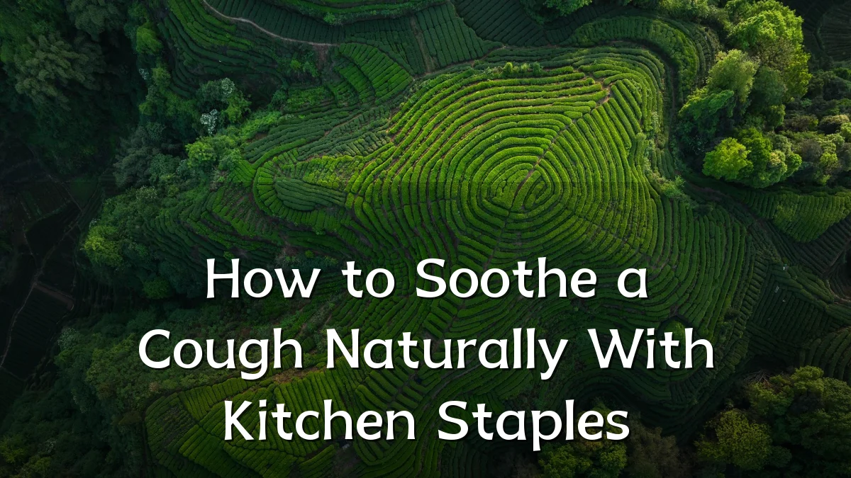 How to Soothe a Cough Naturally With Kitchen Staples