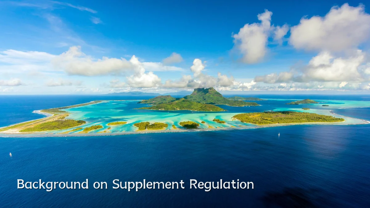 Background on Supplement Regulation