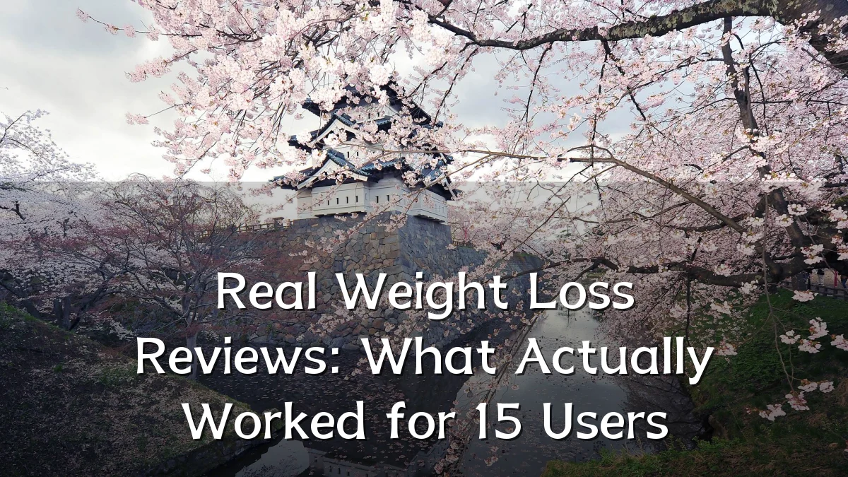 Real Weight Loss Reviews: What Actually Worked for 15 Users
