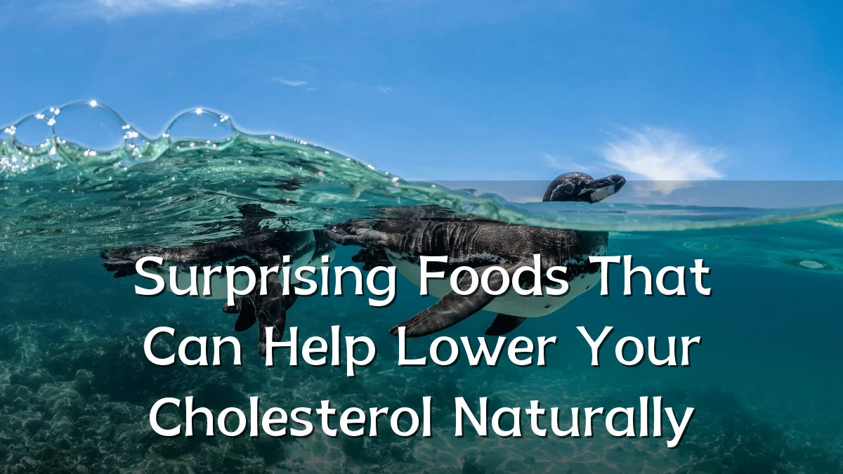 Surprising Foods That Can Help Lower Your Cholesterol Naturally